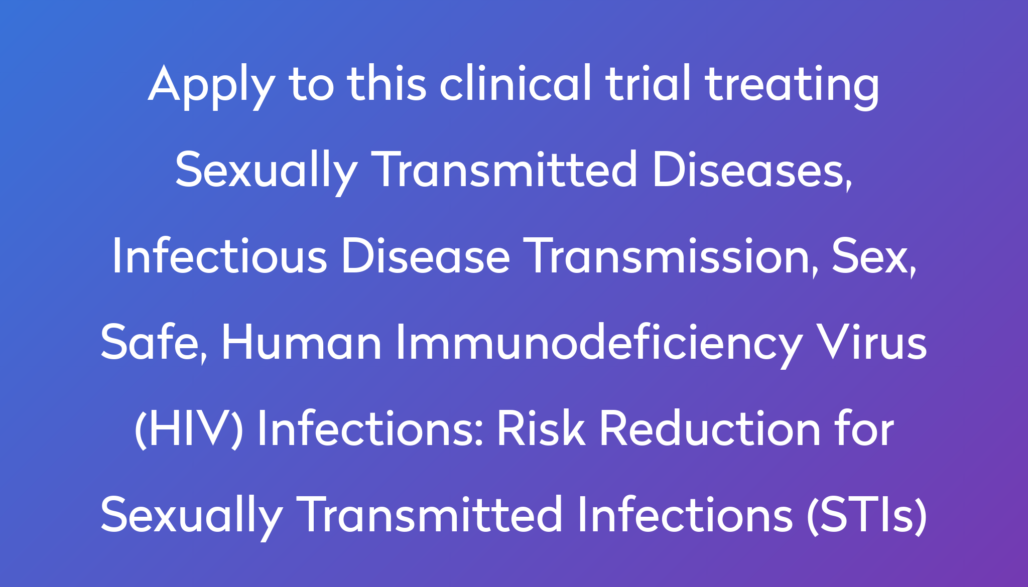 Risk Reduction For Sexually Transmitted Infections (STIs) Clinical ...